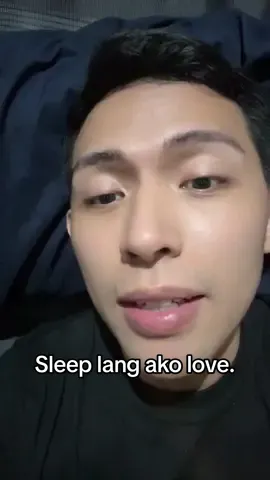 Sleep lang ako love. 