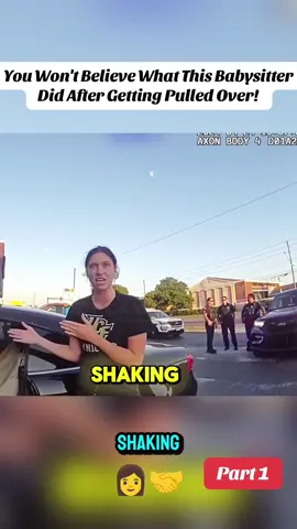Part 1 | You Won't Believe What This Babysitter Did After Getting Pulled Over!  #cop #policeofficer #copsusa🚔🇺🇸 #bodycam 