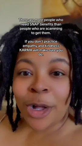 Not everyone is being lazy to get SNAP benefits. People are disabled, unemployed and not by choice, we don’t know peoples situations. It literally could be you at the food stamp office next wel you have no clue what could happen. 