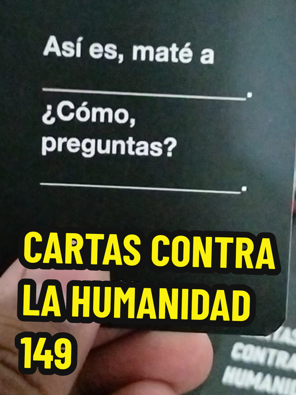 CARTAS CONTRA MA HUMANIDAD 149...!!! Incluyo a la @💚 cindyverdecita🧛🏻‍♀️💚 y a @shiroclover5 en esa lista 🤣🤣🤣 #CartasContralaHumanidad #humor #comedia #tiktokmexico🇲🇽 #GenDragneelX 