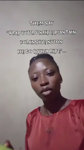 me n plaintain dey cul😂t the most annoying part is ...it's now a routine for me to check the plantain every morning if it has ripe😏😂is like d plantain is playing pranks on me😫#yapping 