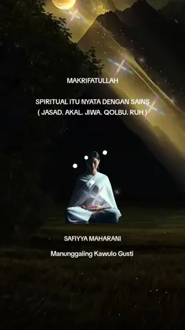 #spiritual #pencerahan #kesadaran #makrifatullah #manunggaling_kawulo_gusti #safiyyamaharani 