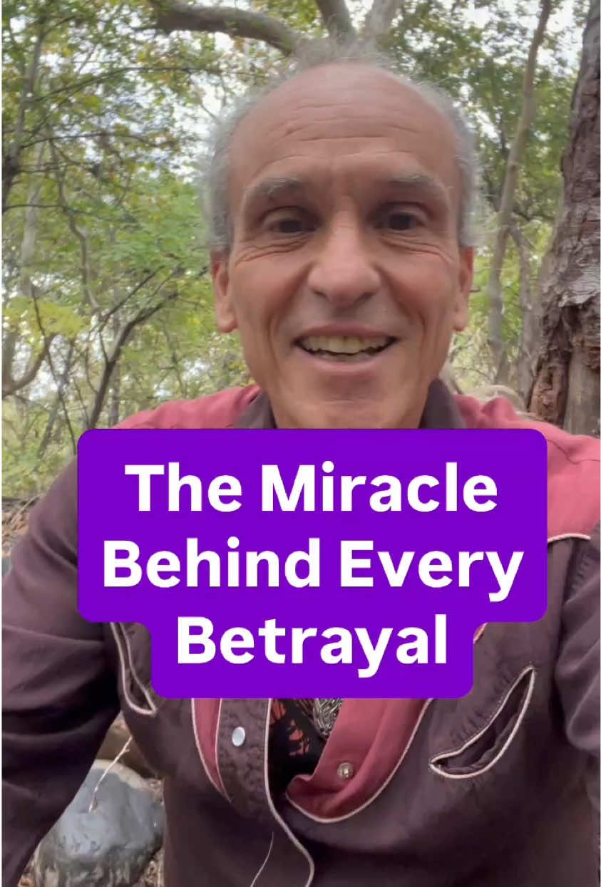 The Miracle Behind Every Betrayal  #betrayal #miracle #society #compassion #forgiveness 