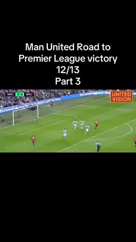 Man United Road to Premier League victory 12/13 Part 3 #fyp #manchesterunited #PremierLeague #football 