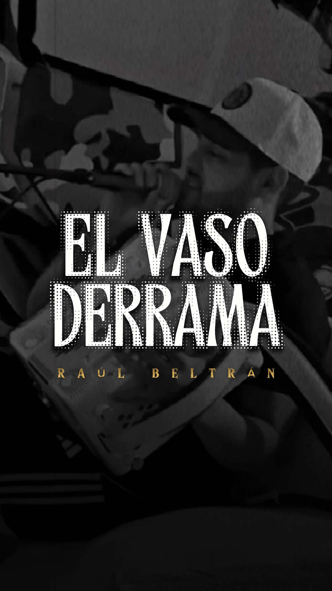 Tú sabes perfectamente que siempre te he valorado 💔🎶 @Raul Beltran Oficial #ElVasoDerrama #raulbeltran #raulxc 