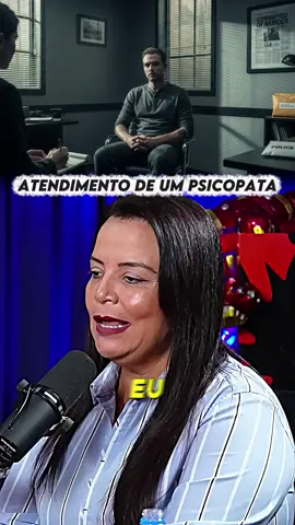 Atendimento de um psicopata.  #andreavermont 