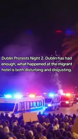 🚨DUBLIN PROTESTS DAY 2🚨