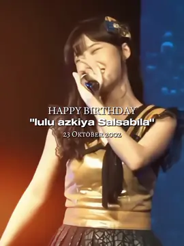 hbd Lulu 🥳@lulu_jkt48  #lulujkt48 #ultahmemberjkt48 #jkt48newera #lewatberanda #fypage 