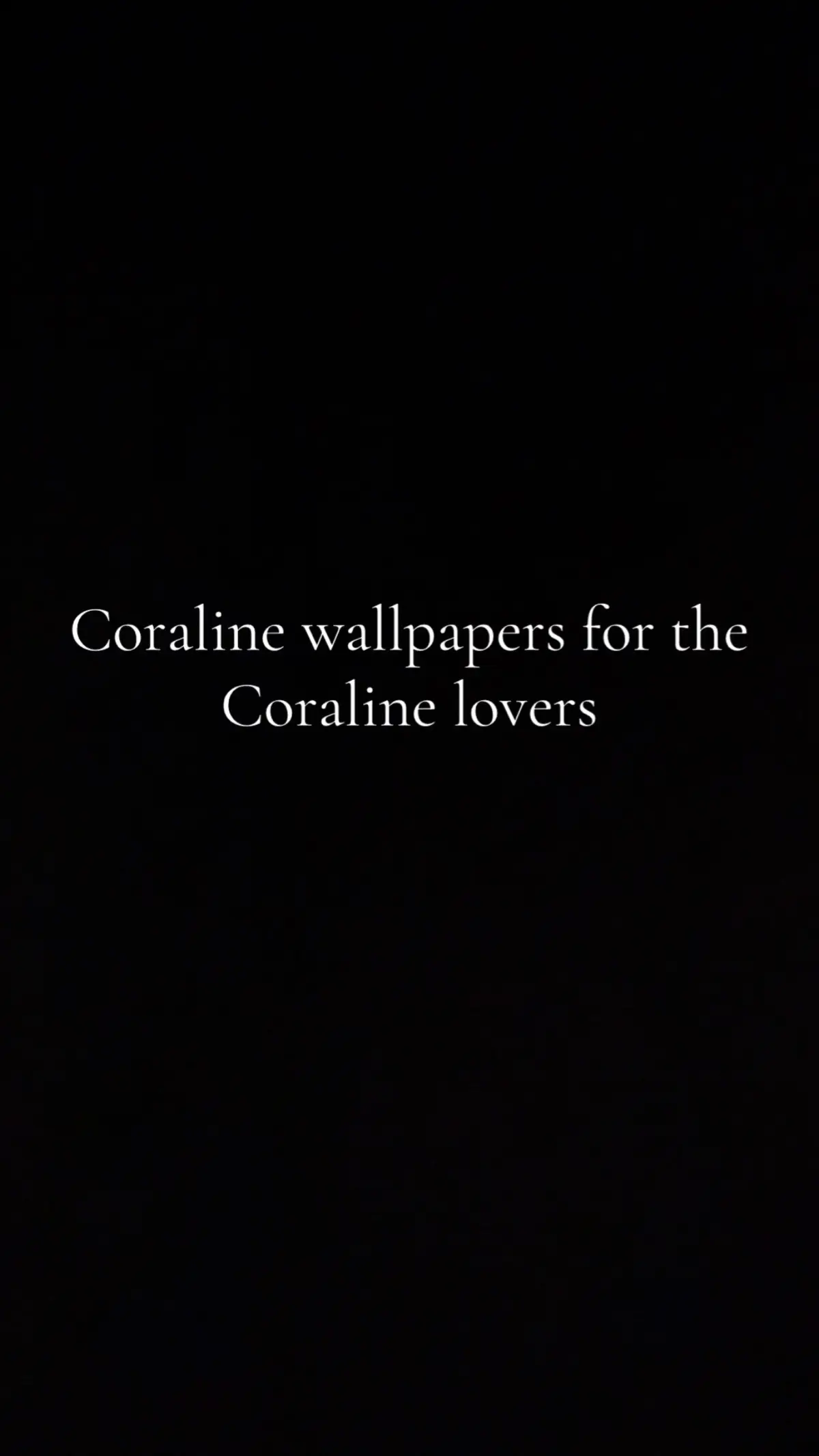 Would you sew buttons in your eyes?#coraline #wallpaper #fypシ #fyp #cute 