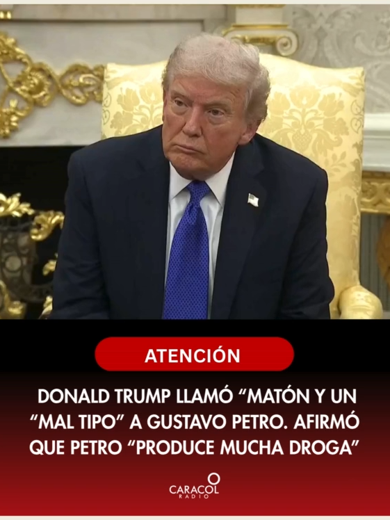 #ATENCIÓN | El presidente Donald Trump llamó “matón y un “mal tipo” a su homólogo colombiano Gustavo Petro. Afirmó que Petro “produce mucha droga” y subrayó que desde hoy fueron suspendidos “todos los pagos a Colombia”. Trump añadió que el presidente colombiano  llevó al país al borde de “una trampa mortal” y advirtió: 