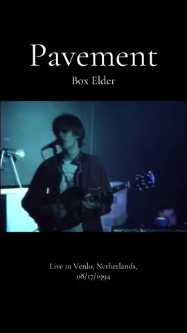 Pavement - Box Elder (Live in Venlo, Netherlands, 08/17/1994) #pavement #stephenmalkmus #90srock #altrock #indierock 