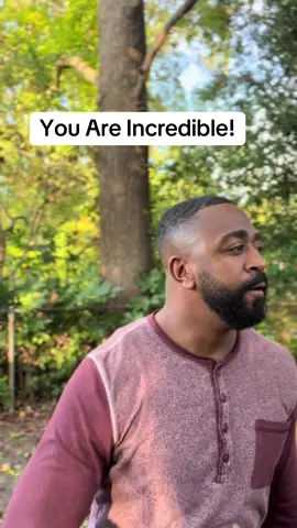 You Are Incredible!