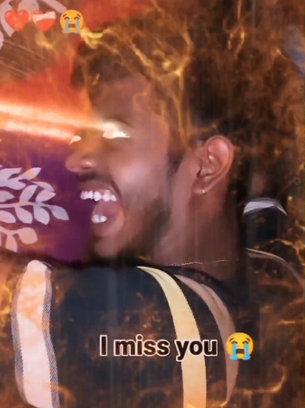 I miss you 😭