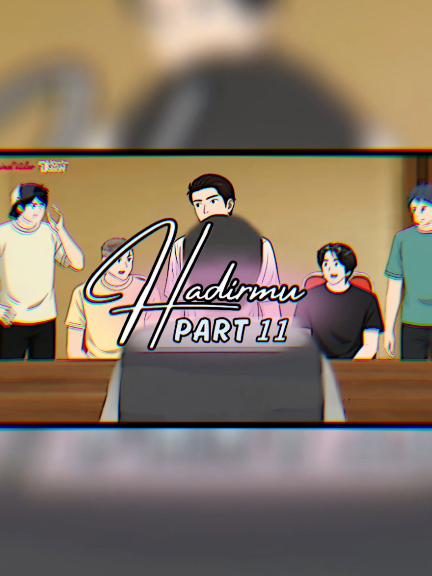 DHOTDESIGN Hadirmu Part 11 #dhotdesign #dhot #kona #animasi #lewatberanda 