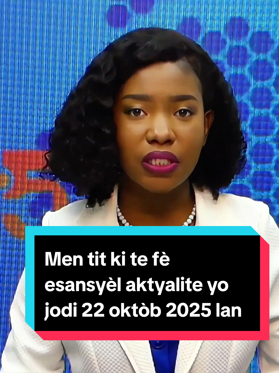 Actu  5  22 OKTOB 2025  TIT Ayiti –move tan : Tanpet twopikal Melissa kapab tounen yon ouragan a pati demen jedi a dapre inite idwo meteyowolojik dayiti.Gen sant nasyonal  ouragan  ki baze nan peyi etazini ki mete yon avi  siveyans  ouragan pou penensil sidwes peyi dayiti. Plizyè sitwayen kap viv nan kan deplase lekol nasyonal repiblik Ekwatè nan Delmas 41  ,eksprime gwo enkyetid yo fas ak menas tanpèt twopikal Mélissa aloske moun sa  yo  deja ap viv yon moman difisil swete otorite yo voye je gade yo pou evite mete abse sou klou Dosye koripsyon: Ansyen senatè Youri Latortue ak Joseph Lambert prezante devan lakou dapel potoprens jounen mekredi 22 oktob 2025 lan. Ansyen senatè yo te paret devan lakou dapel pou reponn kesyon nan kad yon ankèt sou koripsyon ULCC te mennen sou sénat repiblik la. Nan peyi lafrans,prezidant mize louv la demisyone apre moun yo pa rive idantifye te kase mize a epi ale ak  dives objè ki gen anpil valè Samuel Jean Baptiste  se  envite jounal la aswè a.Sekretè Egzekitif  akademi kreyol la (AKA) ap bay detay sou mwa oktob ki se mwa Lang ak kilti kreyòl kote gen dives aktivite ki déjà lanse nan okazyon an. #journal #haitiantiktok #actualite #viral #news  @N A C H E L I E  ✝️🇭🇹 