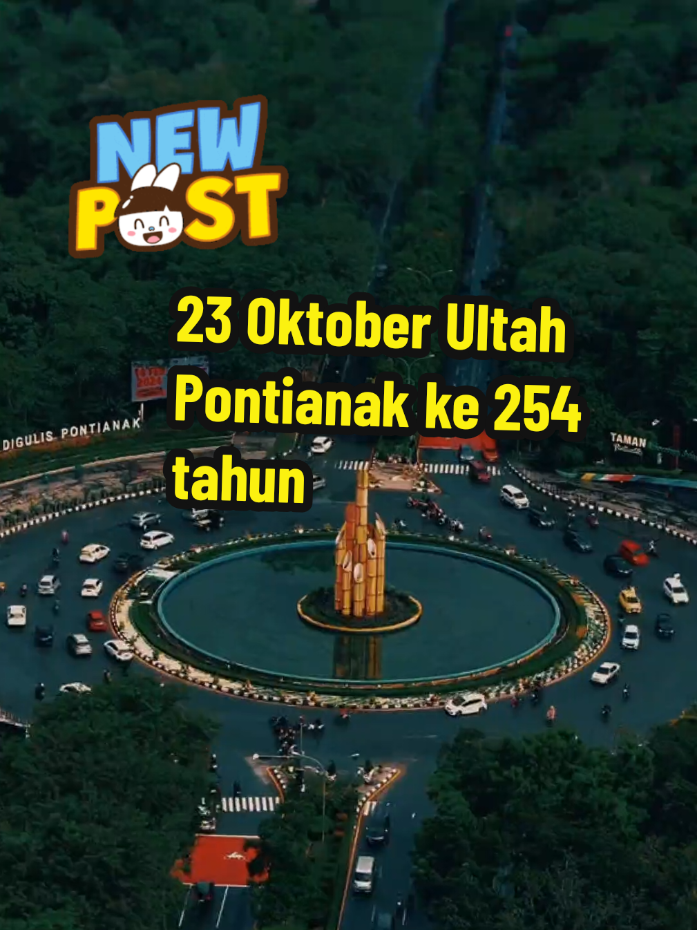 Selamat hari jadi kota pontianak yang ke 254 tahun #fypforyou #kotapontianakbrithday2025ke254 #brithdaykotapontianak #Fyp #fypforyou 