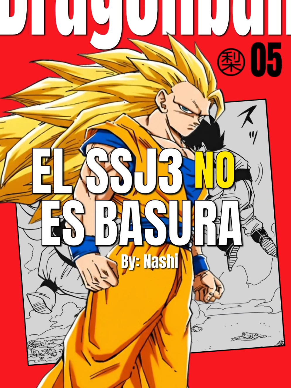 El Super Sayayin 3 no es Bodrio #NashiDBZ #dbzmanga #dragonball #dragonballmanga #dragonballz 