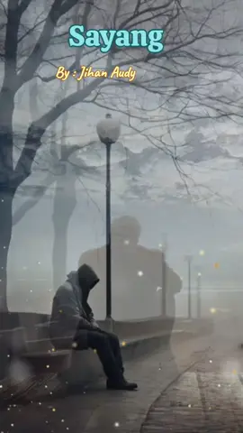 Sayang - Jihan Audy #sayang #cinta #galau #liriklagu #fyp 
