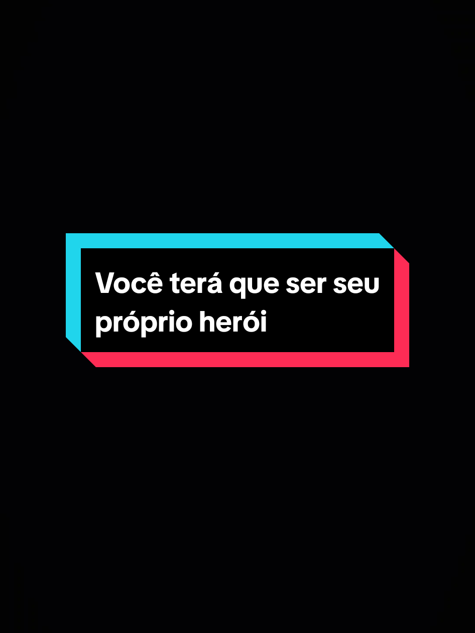 Você terá que ser seu próprio herói. #reflexion #motivation #frasesmotivadoras #frasesmotivacionais #aesthetic 
