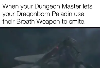 When your Dungeon Master lets your Dragonborn Paladin use their weapon to smite. #godzilla #dndmeme #dungeonsanddragons #dndmemes 