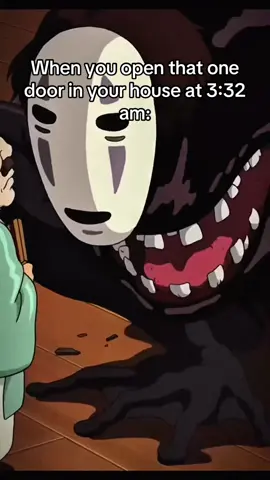 When you open that one door in your house at 3:32 Am #backrooms #studioghibli #spiritedaway #meme #fyp 