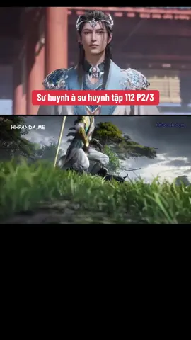 Sư huynh à sư huynh tập 112 P2/3 #lytruongtho #suhuynhasuhuynh #hoathinh3dtrungquoc #donghua 