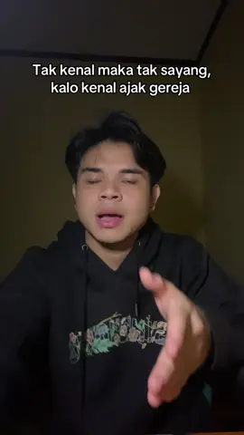 Tak kenal maka tak tuntuang