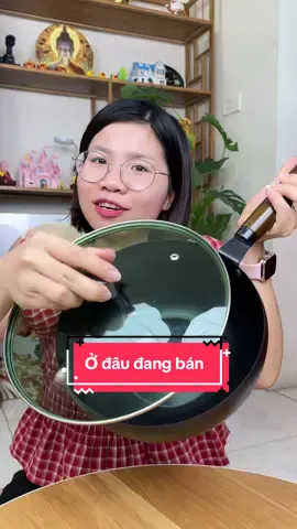 Chảo chống dính sâu lòng #hangxinhtuoi #chaochongdinhsaulong 