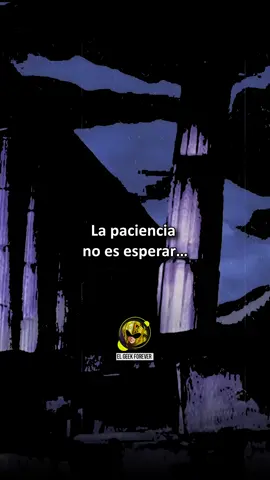 Dohko de Libra: La paciencia no es esperar… #ElGeekForever #SaintSeiya #LosCaballerosDelZodiaco #FrasesSaintSeiya