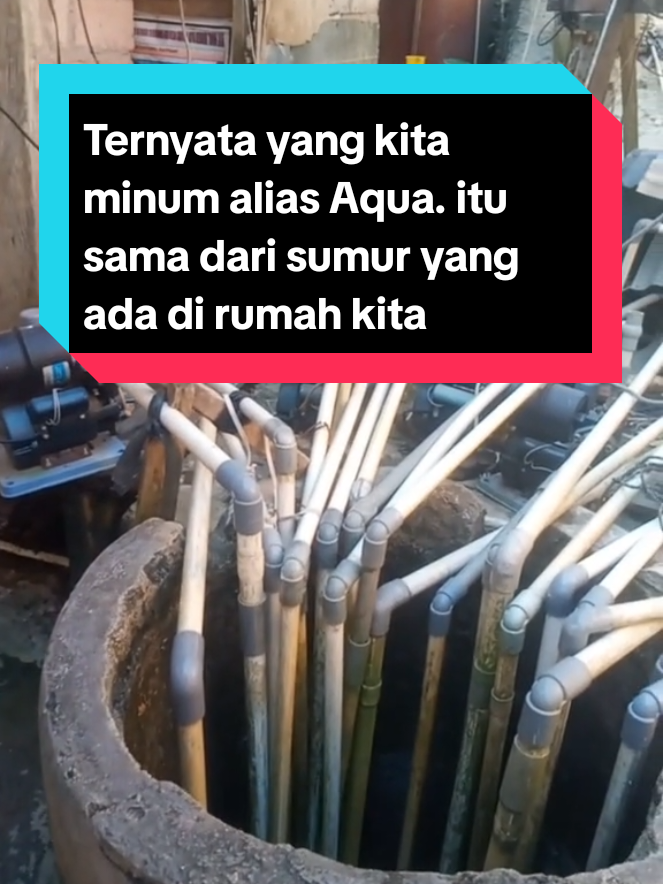 Ternyata air mineral Aqua yang kita beli dan di minum sama saja dari air sumur yang di rumah kita 
