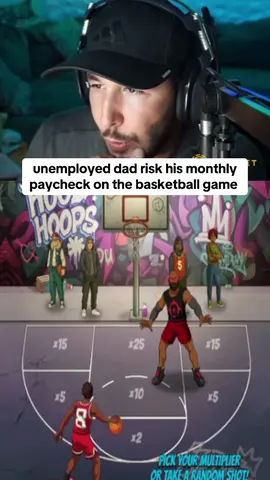 unemployed dad risk his monthly paycheck on the basketball game #basketball #kickstreaming 