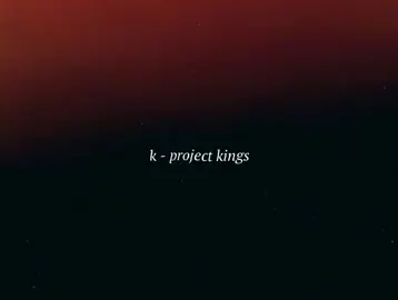 #KPROJECT — why did this take me atleast a week to finish #anime #animeedit #fyp #foryou 