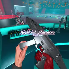 First part of the Nightclub Massarce series hope you like it and sorry for the annoying boundary thing. #fyp #fyppppp #Blowup #vr #oculus