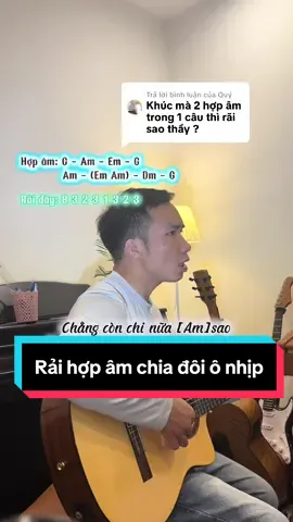Trả lời @Quý  Có rất nhiều cách rải khác nhau, 1 cách này không áp dụng tất cả các bài. Nhưng khi sử dụng điệu rải này thì cách chia này lại dễ làm nhất. #thaytuandaydan #guitar #guitartok 