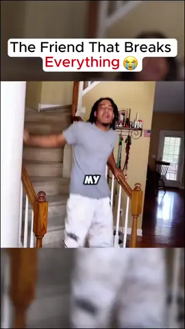 The Friend That Breaks Everything😭😂#funny😂😂😂😂video #goviral #fyp 
