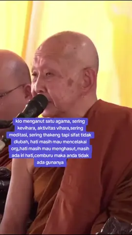 Percuma klo sering ke vihara, thakeng, baca paritta, meditasi klo sifat buruk / jahat tidak berubah, maka semua ini percuma dan sia sia #dhamma #bhantesripannavaromahathera #ceramahdhamma #fypp #fypppp 