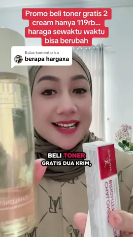 Membalas @ira promo..119rb dapat 1 toner flek gratis 2 cream flek#toner #flekhitamdiwajah #chalonese 