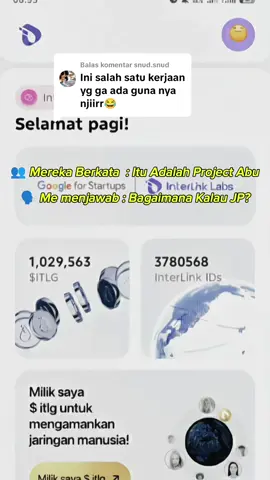 Membalas @snud.snud Jangan Jadi Manusia Yang Hanya Menyesali Suatu hall Yang Kau sendiri Yang Melakukan Kesalahan'A karena Tidak Mengambil Resiko Peluang,  Lakukan saja, melangkah Saja, selagi Ini tidak mengeluarkan Uang dari dompet mu, maka Apa yang membuat mu rugi? .  .  .   🤔 Dari Pada Lu scrol Scrol Tiktok, Liat Liat Cwe ga jelas,  😎 jadi Inti nya Kalian harus Konsisten &  Memanfaatkan waktu Kalian Sebaik Mungkin, untuk mendapatkan Airdrop nya, GUA KAGAK JANJI  DARI AIR DROP INI BISA MEMBUAT KALIAN KAYA, TAPI MINIMAL BANGET KALIAN BISA MENJADI LEBIH BAIK DARI KALIAN YANV SEBELUM NYA  KALIAN BISA BERGERAK DARI TEPAT YANG BERDIRI SEKARANG MENJADI LEBIH BAIK LAGI #ITLG #ITL #ITLX #InterLink @AxRolink | InterlinkLabs @Dyankhaisar @Adinda | InterLink Labs  @BabaAminah @cazows I InterLink Ambassador @Evanada | InterLink Labs 🇮🇩 @DIKALZZ @Martabak $ITL 