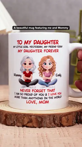 A mug that says “you’re my forever” and makes it real 💌☕ #DaughterLove #PersonalizedGift #Keepsake #recuUyMc7K2T13