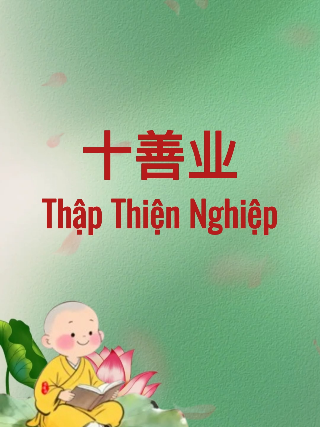 Thập Thiện Nghiệp (十善业 - Shí Shàn Yè) #phapamhoangu #tiengtrungphatphap #phatphaptiengtrung #tiengtrung