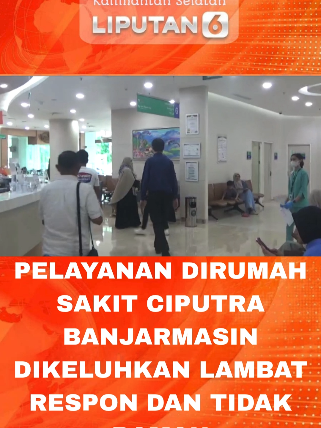 PELAYANAN DIRUMAH SAKIT CIPUTRA BANJARMASIN DIKELUHKAN LAMBAT RESPON DAN TIDAK RAMAH #rumahsakit #ciputra #banjarmasin #lambatrespon #fyp