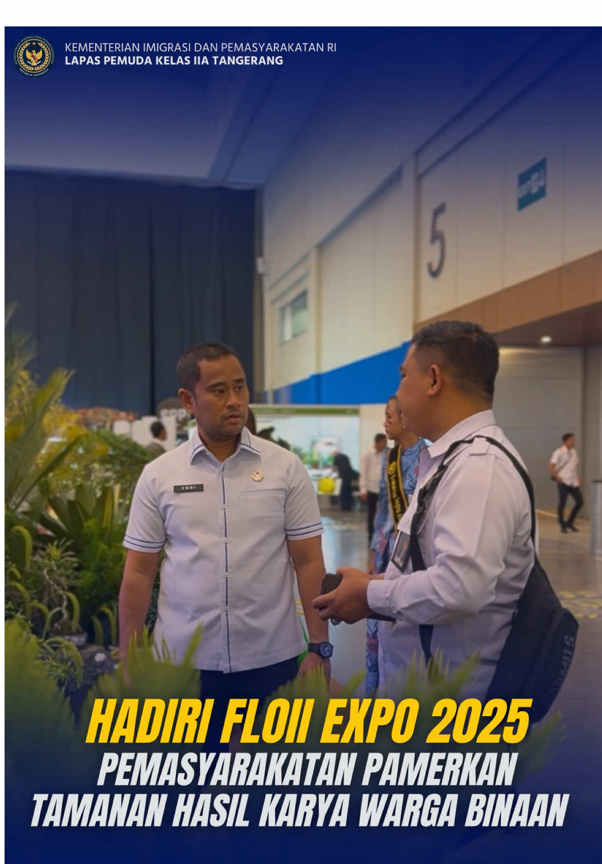 Kepala Lapas Pemuda Kelas IIA Tangerang, Yogi Suhara, menghadiri pembukaan Floriculture Indonesia International (FLOII) EXPO 2025 yang digelar di Hall 5 – ICE BSD, Tangerang, Kamis (23/10). FLOII EXPO 2025 merupakan pameran tanaman internasional terbesar di Indonesia yang menampilkan beragam tanaman hias, bunga, hingga hasil karya warga binaan pemasyarakatan seperti pohon bonsai, pupuk organik, dan kerajinan berbasis alam. Acara ini dihadiri langsung oleh Menteri Imigrasi dan Pemasyarakatan, Jenderal (Purn) Agus Andrianto, serta Direktur Jenderal Pemasyarakatan, Drs. Mashudi, dan jajaran pimpinan tinggi pratama Ditjenpas. Melalui partisipasi ini, Pemasyarakatan menunjukkan komitmennya dalam membangun green productivity dan menumbuhkan kecintaan terhadap alam melalui karya positif warga binaan. #kemenimipas #guardandguide #infoimipas #ditjenPAS #pemasyarakatan