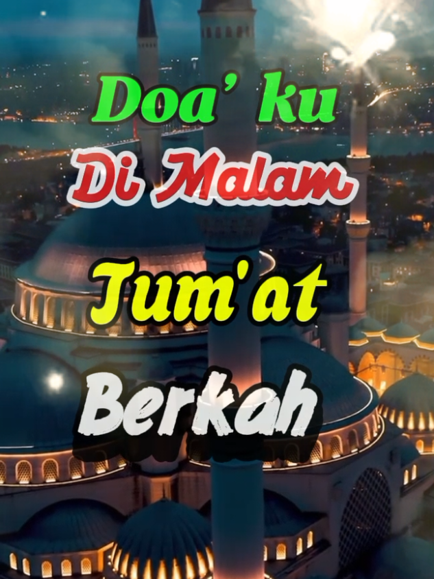 #assalamualaikum  #doa #malamjumatberkah  #sholawat  #barakallahufiikum🙏🥰🌹 