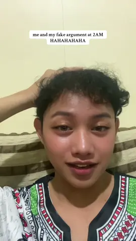 me and my fake argument at 2AM HAHA #pov 