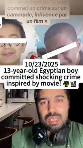 13-year-old Egyptian boy committed shocking crime inspired by movie! ⚖️🎬 ⚖️🎬 #FaitsRéels #football #nfl #fyp #tiktok .makhlouff  
 
