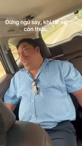 Đừng ngủ sau khi tài xế còn thức.