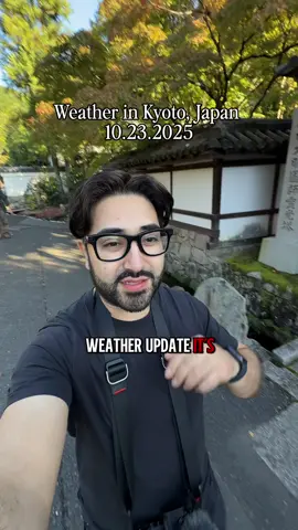 A Perfect Day in Japan! 🇯🇵  Kyoto, Japan October, 2025. Here is your weather update for those coming soon. As of 10.23.25 the weather continues to be cool in the mornings and evenings but got a bit warmer in the afternoon. Follow for more updates (: #Kyoto #japan #KyotoJapan #weatherupdate #japantravel 