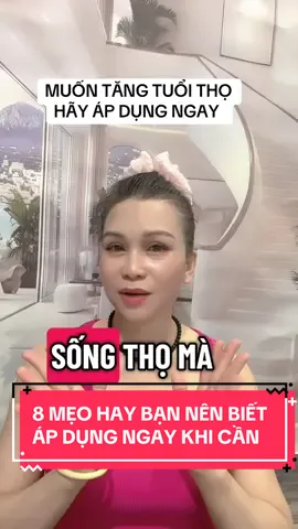 MUỐN TĂNG TUỔI THỌ BẠN NÊN BIẾT. ÁP DỤNG KHI CẦN NHỮNG MẸO HAY NÀY TẠI NHÀ 🌹🌹🌹🌹🌹💐💐💐💐💐🌷🌷🌷🌷🌷🌸🌸🌸🌸🌸🍑🍑🍑🍑🍑#meohay#xuhuon #chamsocsuckhoegiadinh #chaulongsuckhoechudong 