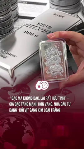 GIÁ BẠC TĂNG MẠNH HƠN VÀNG, NHÀ ĐẦU TƯ ĐANG “ĐỔI VỊ” SANG KIM LOẠI TRẮNG #tiktoknews #theanh28 #60giay