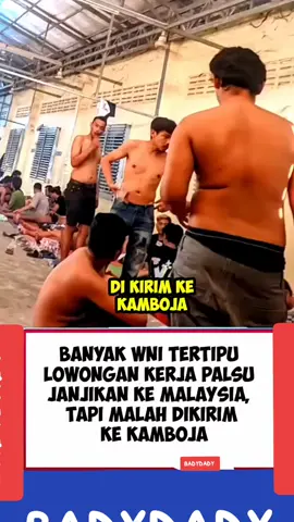 #fypviralシ #kamboja #ratusan WNI tertipu,lowongan kerja palsu#di janjikan kerja di malaysia,tapi malah di kirim ke Kamboja#kini ratusan WNI berada di penampungan,setelah melarikan diri dari lokasi penahanan